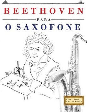 portada Beethoven Para O Saxofone: 10 Pe (en Portugués)
