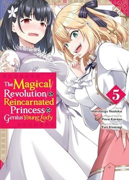 portada The Magical Revolution of the Reincarnated Princess and the Genius Young Lady, Vol. 5 (Manga) (in English)