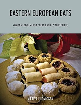 portada Eastern European Eats: Regional Dishes From Poland and Czech Republic 