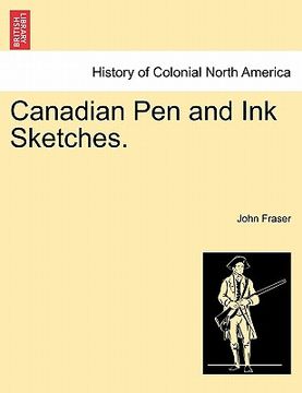 portada canadian pen and ink sketches. (en Inglés)