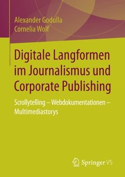 portada Digitale Langformen im Journalismus und Corporate Publishing: Scrollytelling - Webdokumentationen - Multimediastorys (German Edition)