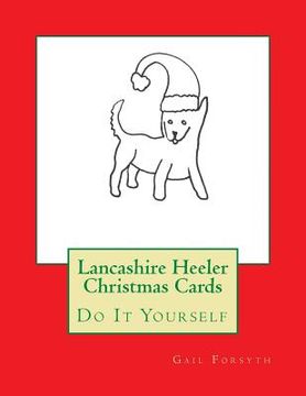 portada Lancashire Heeler Christmas Cards: Do It Yourself (en Inglés)