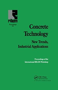 portada Concrete Technology: New Trends, Industrial Applications: Proceedings of the International Rilem Workshop (en Inglés)