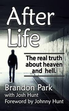 portada After Life: The Real Truth About Heaven and Hell (en Inglés)