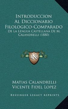 portada Introduccion al Diccionario Filologico-Comparado: De la Lengua Castellana de m. Calandrelli (1880)