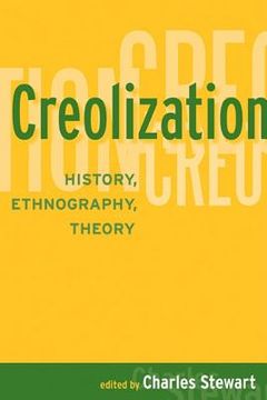 portada creolization: history, ethnography, theory (in English)