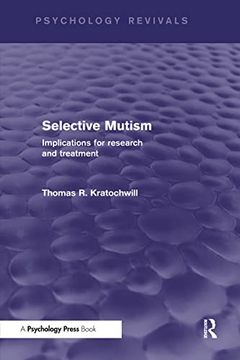 portada Selective Mutism (Psychology Revivals): Implications for Research and Treatment (en Inglés)