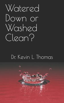 portada Watered Down or Washed Clean? (en Inglés)