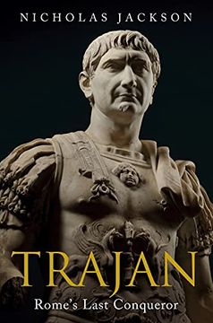 portada Trajan: Rome's Last Conqueror