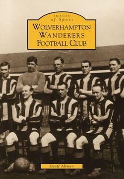 portada wolverhampton wanderers football club (en Inglés)