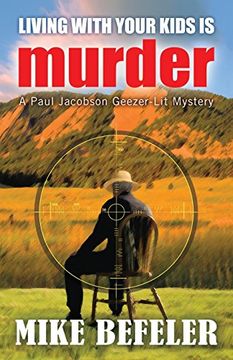 portada Living With Your Kids is Murder (Paul Jacobson Geezer-Lit Mystery) (en Inglés)