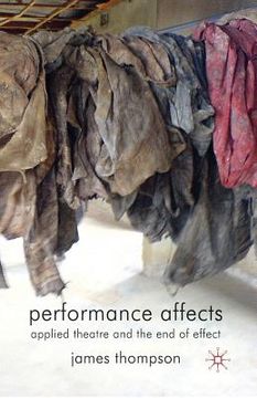 portada Performance Affects: Applied Theatre and the End of Effect (en Inglés)