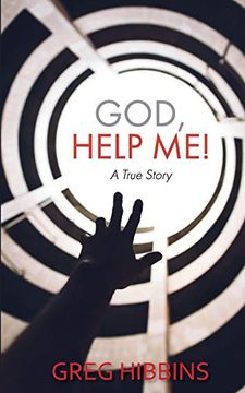 portada God, Help Me! A True Story (en Inglés)
