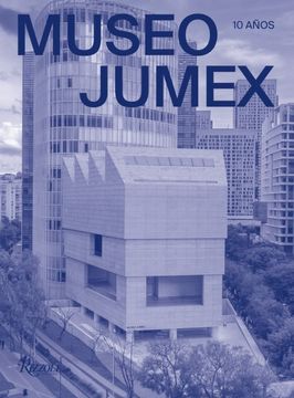 portada Museo Jumex / Jumex Museum -Language: Spanish