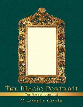 portada the magic portrait: the first adventure! (in English)