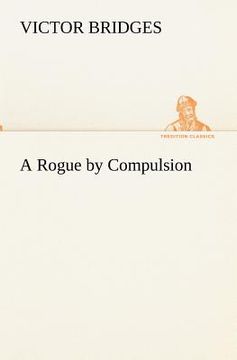 portada a rogue by compulsion (en Inglés)