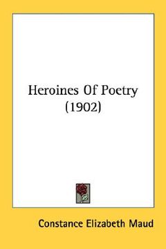 portada heroines of poetry (1902) (en Inglés)
