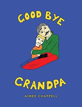 portada Good bye Grandpa (en Inglés)