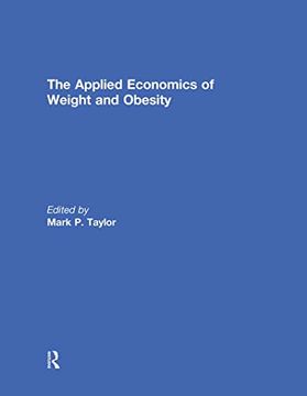 portada The Applied Economics of Weight and Obesity (en Inglés)