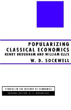 portada popularizing classical economics: henry brougham and william ellis (en Inglés)