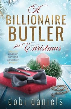 portada A Billionaire Butler for Christmas: A sweet enemies-to-lovers Christmas billionaire romance 