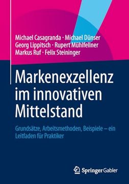 portada Markenexzellenz im Innovativen Mittelstand: Grundsätze, Arbeitsmethoden, Beispiele - ein Leitfaden für Praktiker (in German)