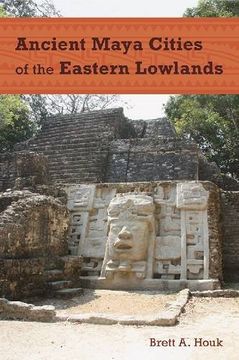 portada Ancient Maya Cities of the Eastern Lowlands (Ancient Cities of the New World)