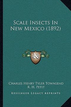 portada scale insects in new mexico (1892) (in English)