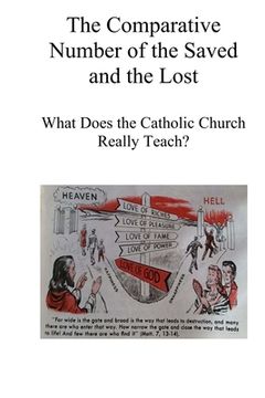 portada The Comparative Number of the Saved and the Lost: What Does the Catholic Church Really Teach? (en Inglés)
