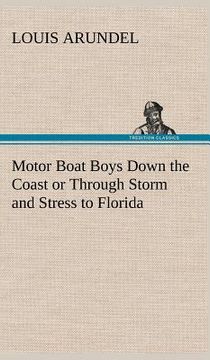portada motor boat boys down the coast or through storm and stress to florida