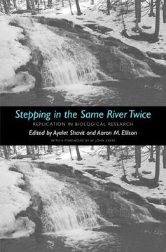 portada Stepping in the Same River Twice: Replication in Biological Research 