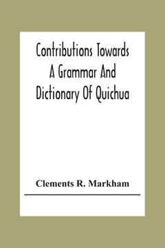 portada Contributions Towards A Grammar And Dictionary Of Quichua (en Inglés)