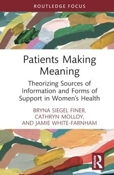 portada Patients Making Meaning (Routledge Studies in Rhetoric and Communication) (in English)
