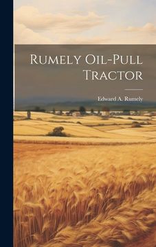 portada Rumely Oil-pull Tractor (en Inglés)
