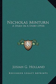 portada nicholas minturn: a study in a story (1910) a study in a story (1910) (en Inglés)