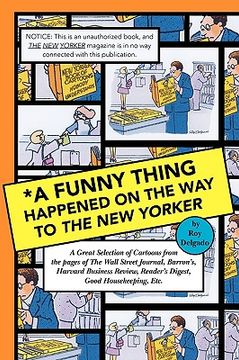 portada *a funny thing happened on the way to the new yorker (en Inglés)