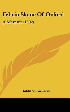 portada felicia skene of oxford: a memoir (1902) (in English)