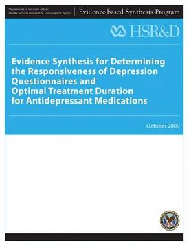 portada Evidence Synthesis for Determining the Responsiveness of Depression Questionnaires and Optimal Treatment Duration for Antidepressant Medications (en Inglés)