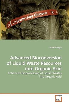 portada advanced bioconversion of liquid waste resources into organic acid (en Inglés)