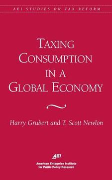 portada taxing consumption in a global economy (en Inglés)