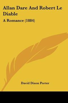 portada allan dare and robert le diable: a romance (1884) (in English)