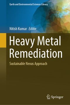 portada Heavy Metal Remediation: Sustainable Nexus Approach (en Inglés)