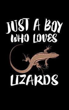 portada Just A Boy Who Loves Lizards: Animal Nature Collection (en Inglés)