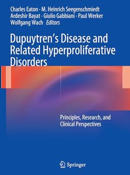 portada Dupuytren’S Disease and Related Hyperproliferative Disorders: Principles, Research, and Clinical Perspectives