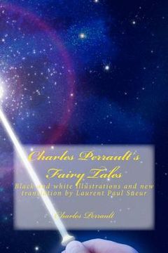 portada Charles Perrault's Fairy Tales: New translation by Laurent Paul Sueur