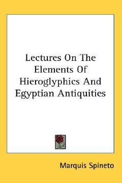 portada lectures on the elements of hieroglyphics and egyptian antiquities (in English)
