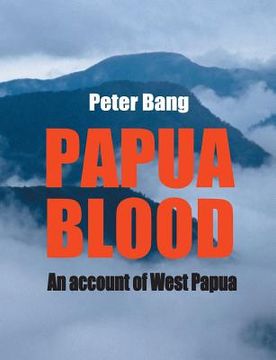 portada Papua blood: An account of West Papua (in English)