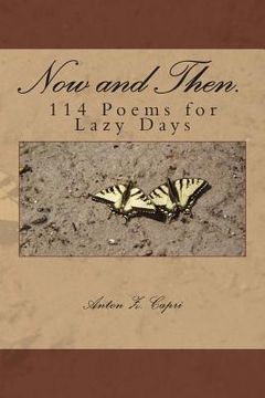 portada Now and then.: 114 Poems for Lazy Days