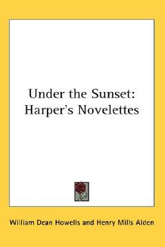 portada under the sunset: harper's novelettes (en Inglés)