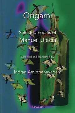 portada Origami: Selected Poems of Manuel Ulacia (en Inglés)